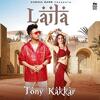 Laila -Tony Kakkar